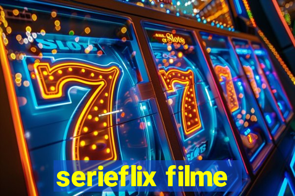 serieflix filme